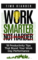 Work Smarter, Not Harder By Timo Kiander's | Urdu PDF