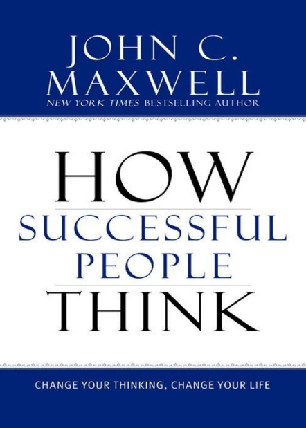 How Successful People Think: Change Your Thinking, Change Your Life By John C. Maxwell | Urdu PDF