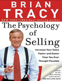 The Psychology of Selling: Increase Your Sales Faster and Easier Than You Ever Thought Possible By Brian Tracy | Urdu PDF