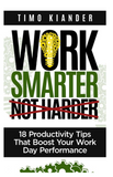 Work Smarter, Not Harder By Timo Kiander's | Urdu PDF